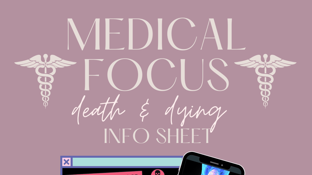 FREE Infosheet on Medical Aspects of Death & Dying