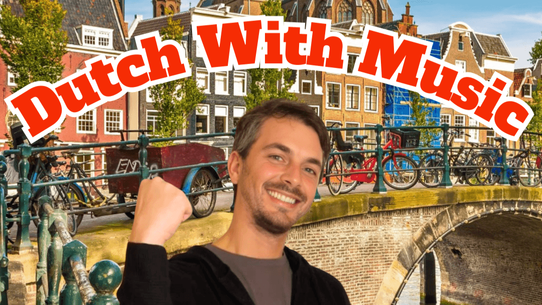 Dutch With Music