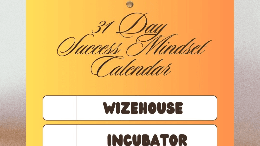 WizeHouse Incubator Success Mindset Calendar