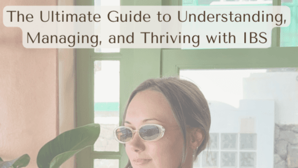 Living Better with IBS; Managing and Thriving