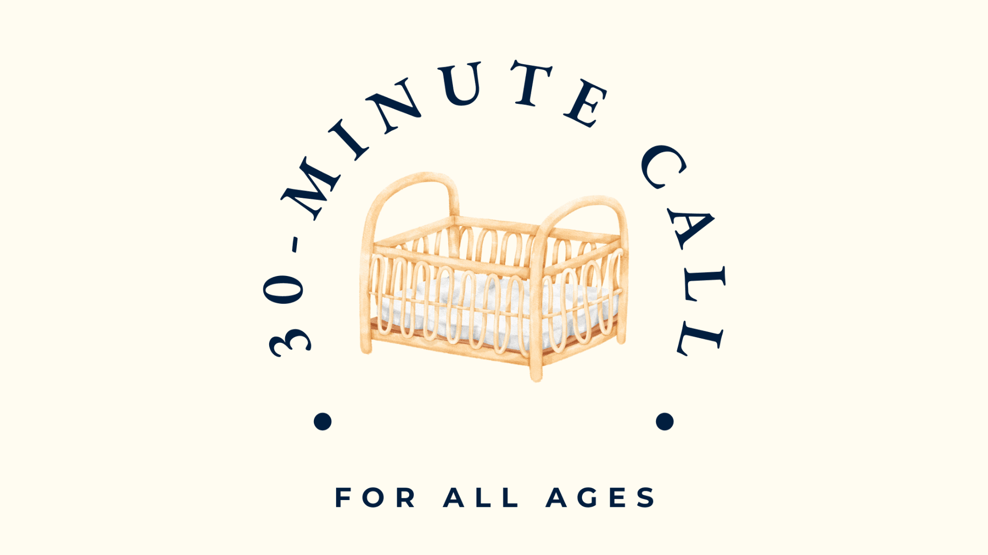 30 Minute Call for All Ages