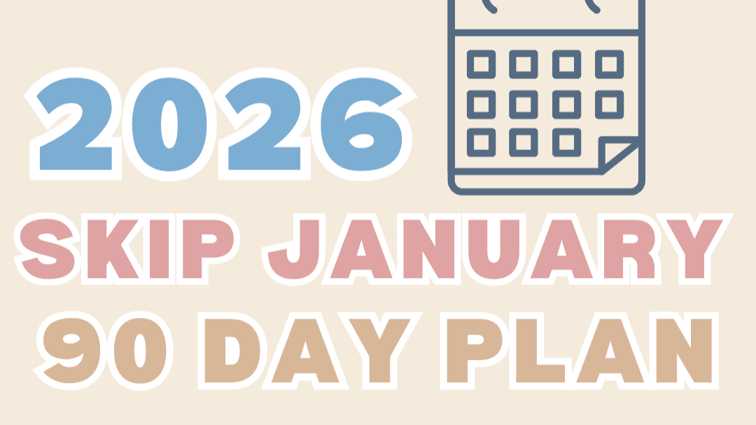 The Skip January 90-Day Plan