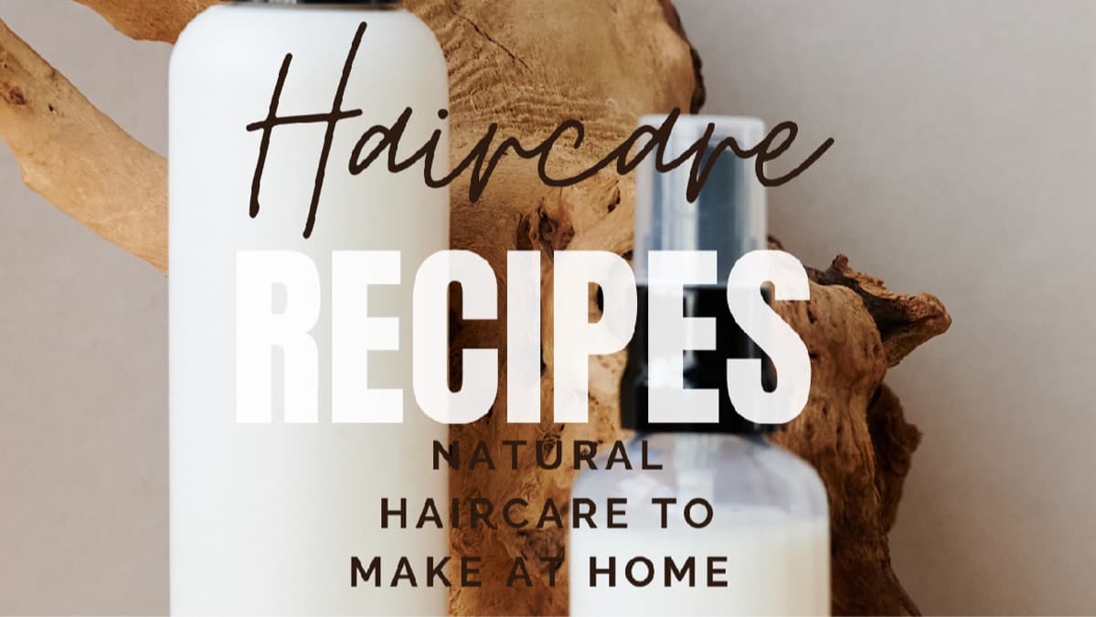 DIY Haircare Recipe Book 
