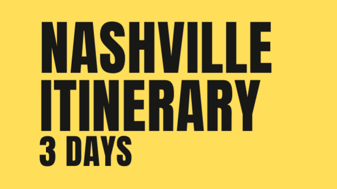 Plan Your Nashville, Tennessee Trip Now! 
