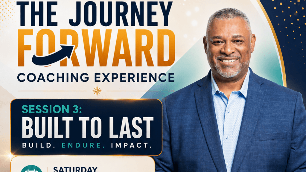 REGISTER NOW - The Journey FORWARD Session 3! 