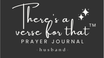 There's A Verse For That Prayer Journal - HUSBAND
