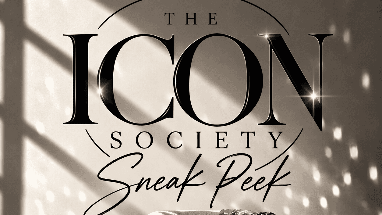 GET AN EXCLUSIVE INSIDE LOOK INTO THE ICON SOCIETY