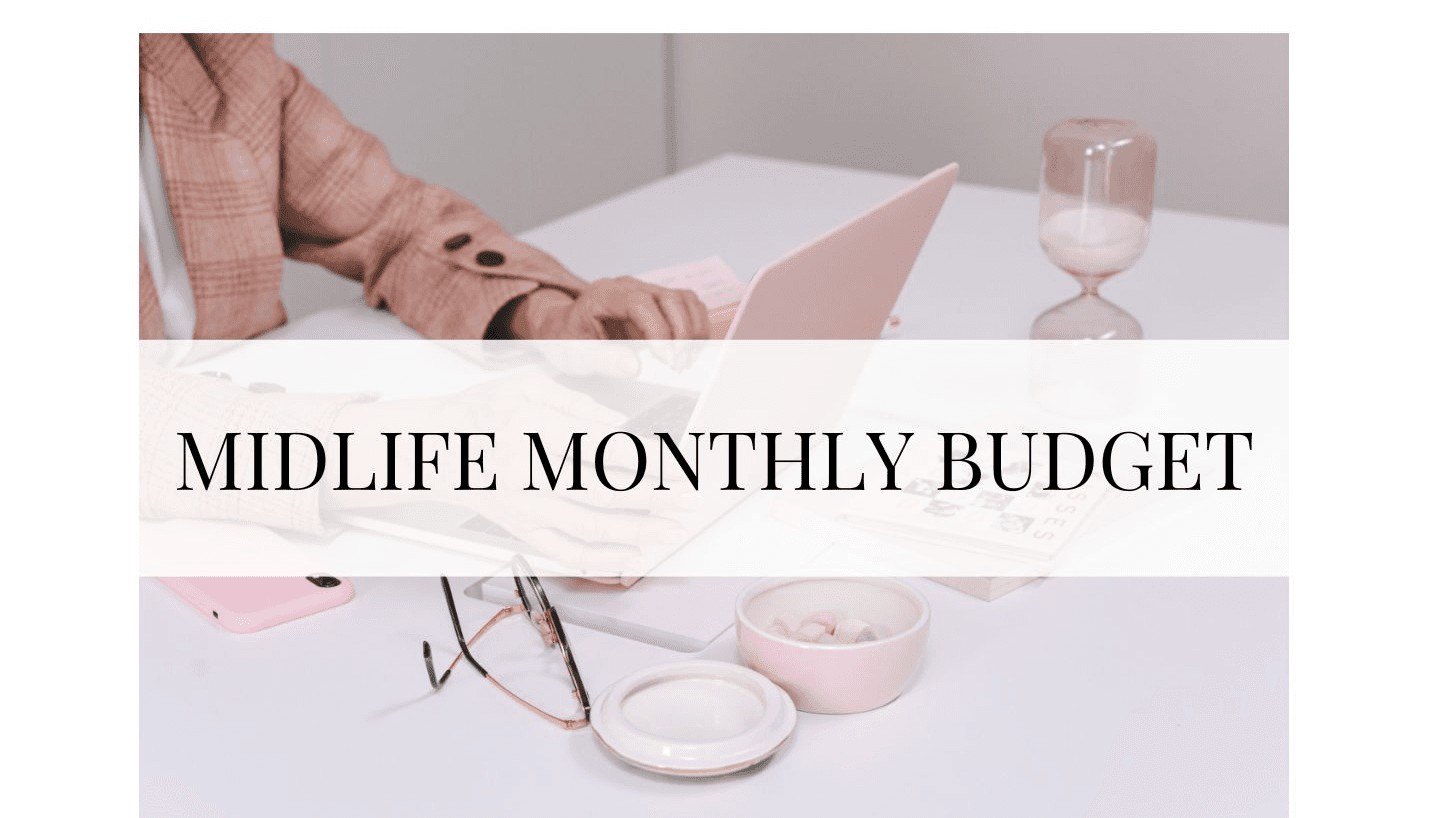 MIDLIFE MONTHLY BUDGET SPREADSHEET