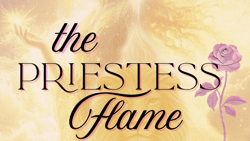 The Priestess Flame ~
