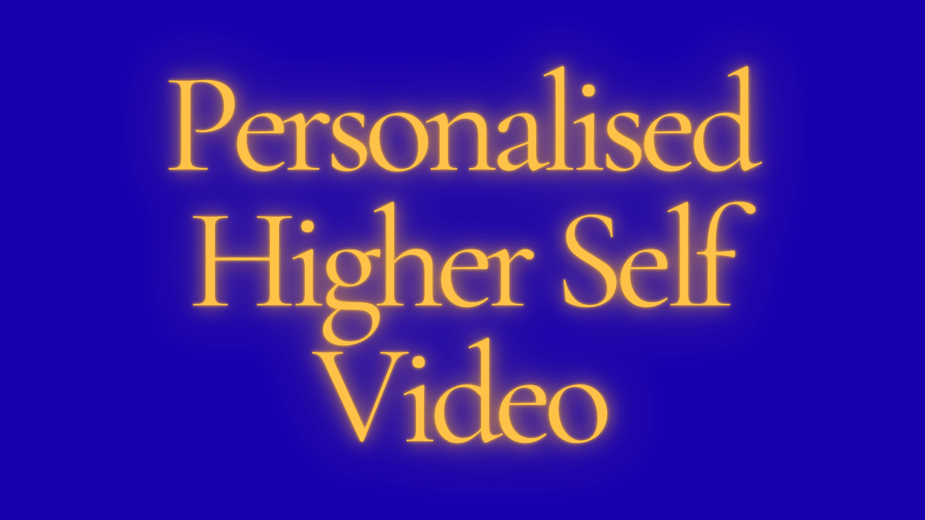 Personalised Higher Self Led Video