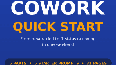 The Cowork Quick Start