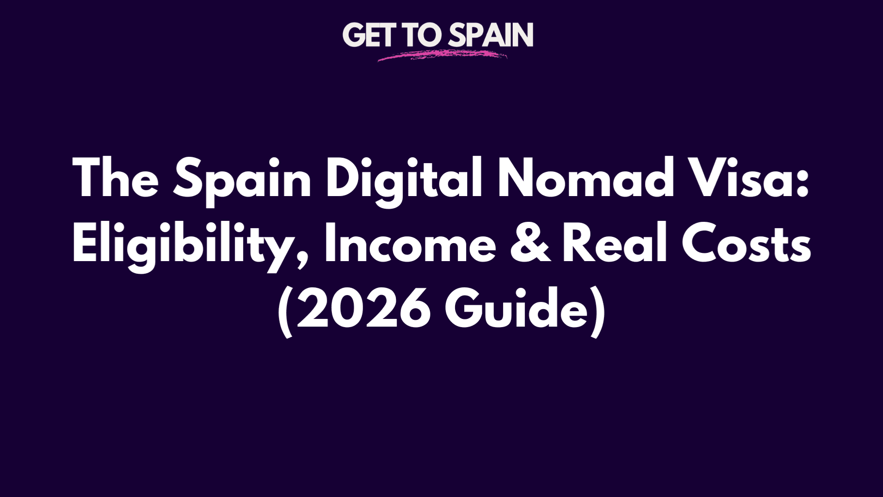 Spain Digital Nomad Visa: Eligibility & Income