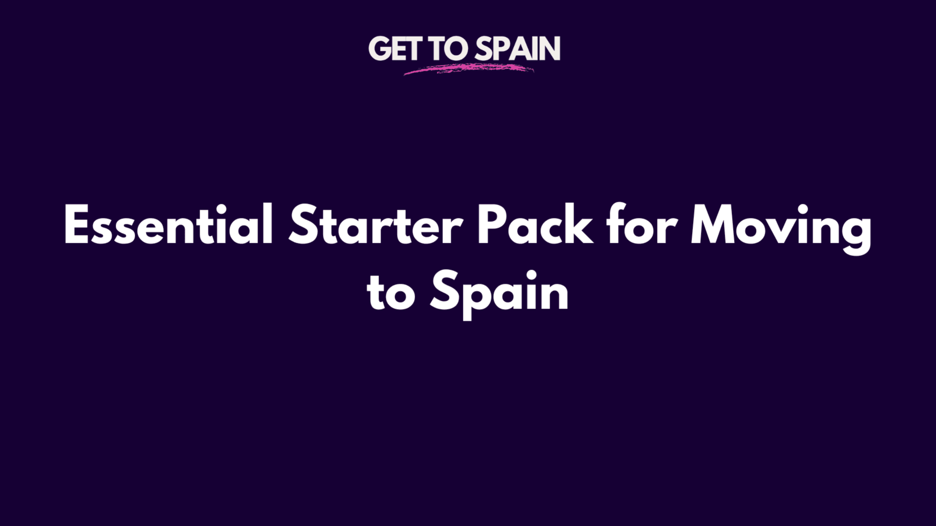 Essential Starter Pack for Spain 