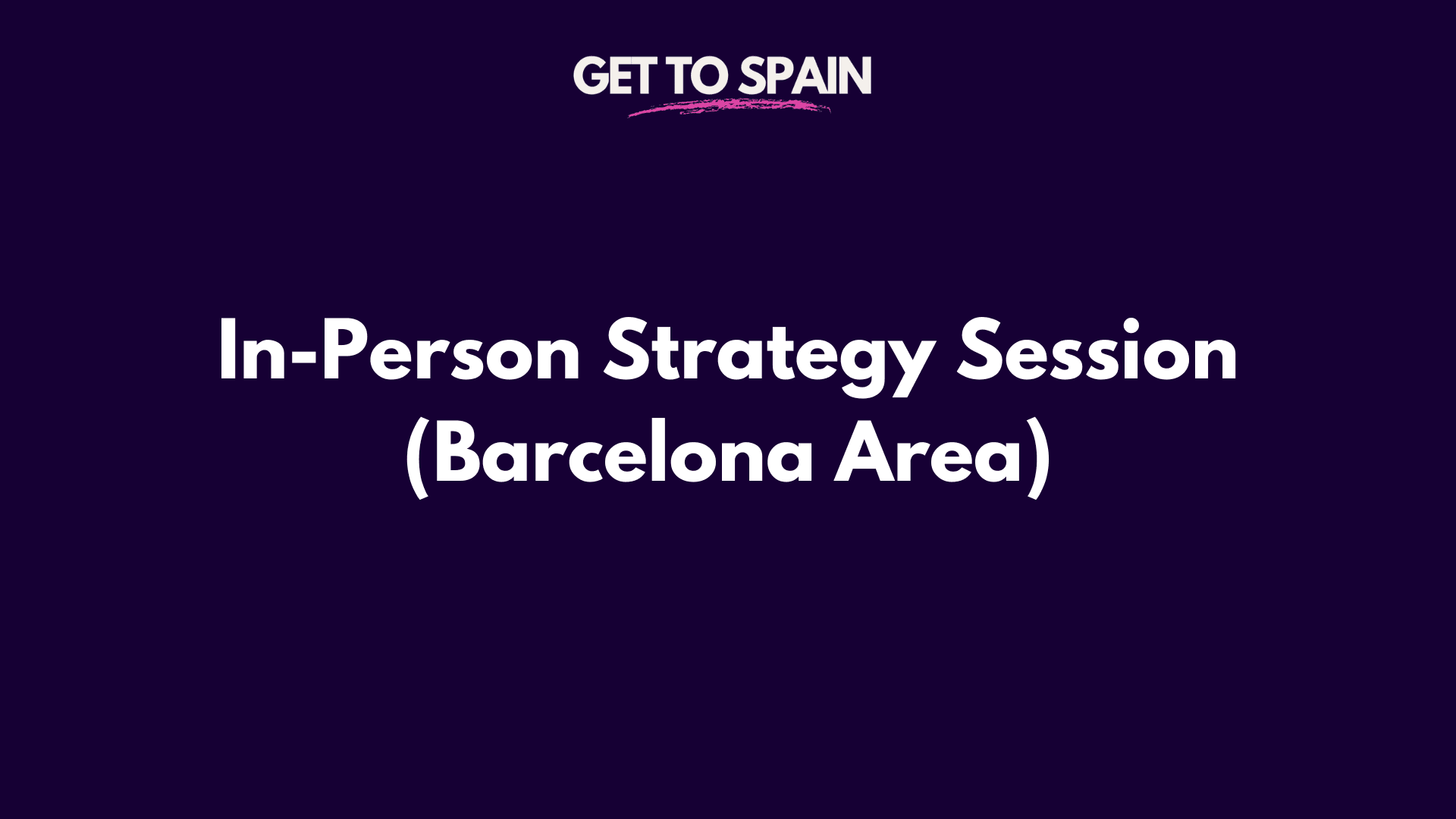 In-Person Strategy Session (Barcelona Area)