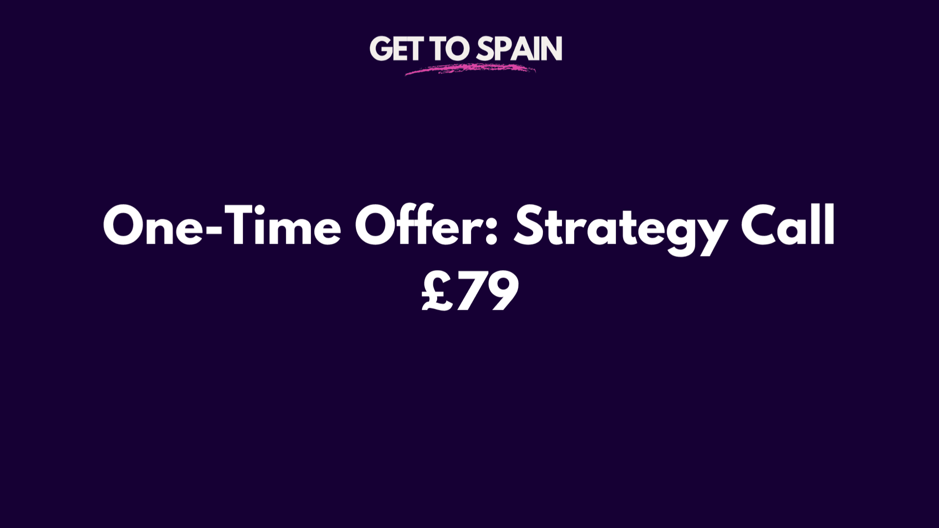 One-Time Offer: Strategy Call £79