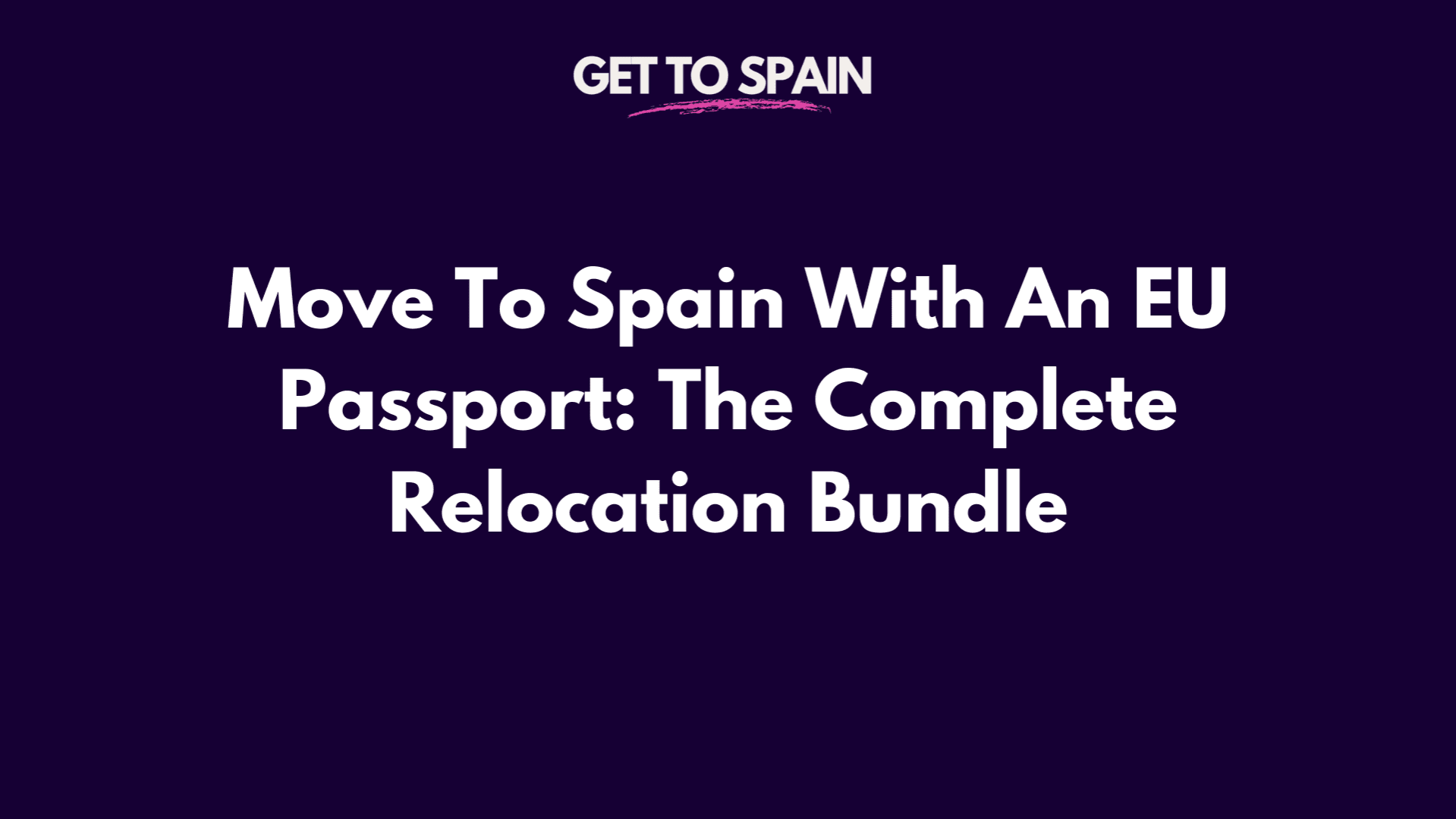 EU Passport: The Complete Relocation Bundle