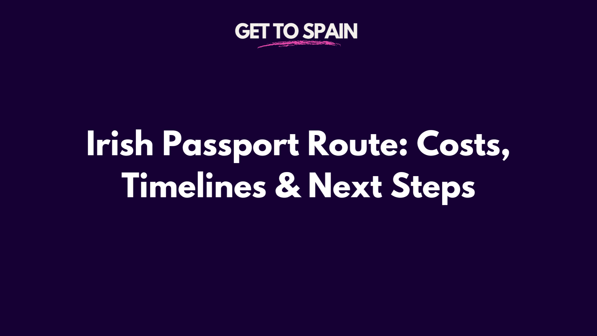 Irish Passport Route Costs, Timelines & Next Steps