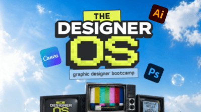 Learn More -> The Designer OS Bootcamp