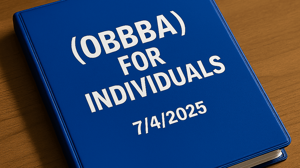 OBBBA for Individuals Uncovered: Big Tax Breaks