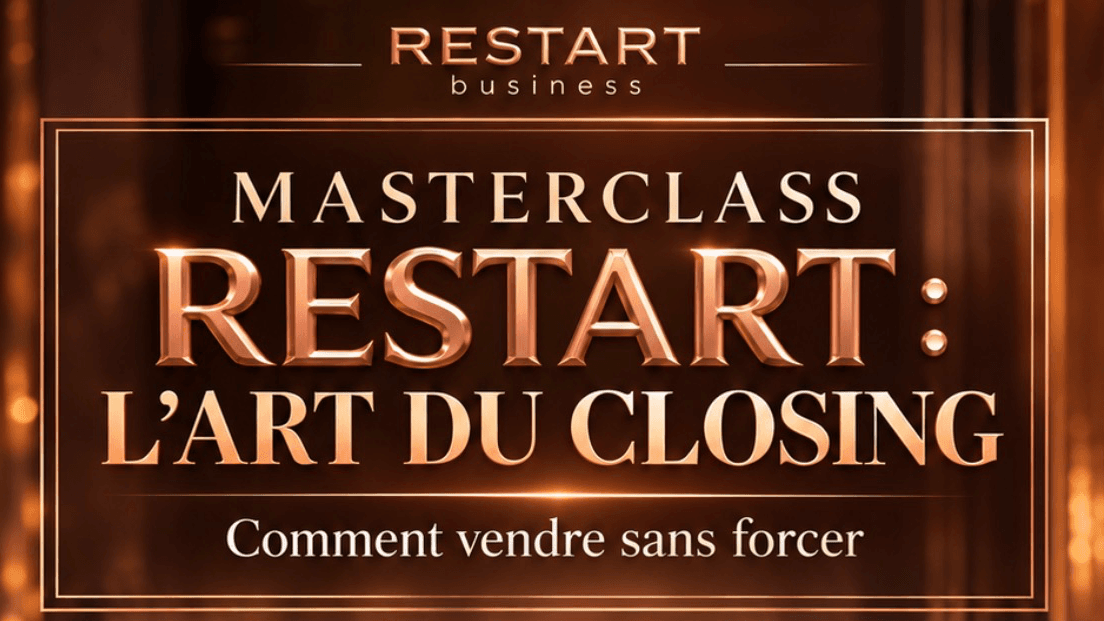 Masterclass RESTART ✨L’Art du Closing✨ 