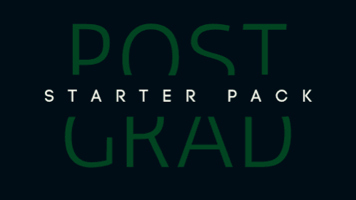 Post-Grad Starter Pack
