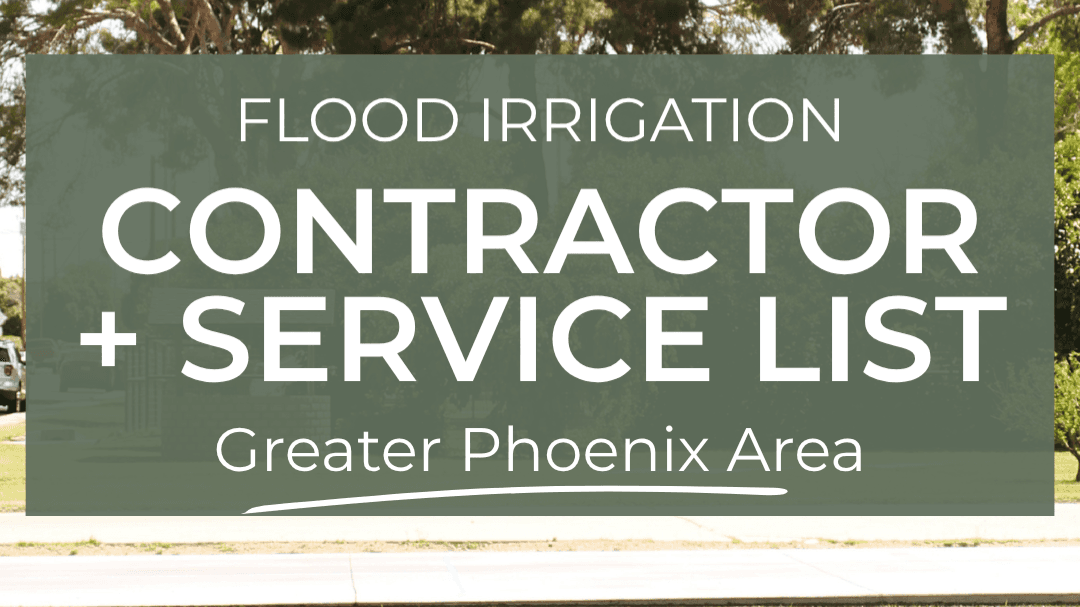 Flood Irrigation Contractors - Arizona/Phoenix