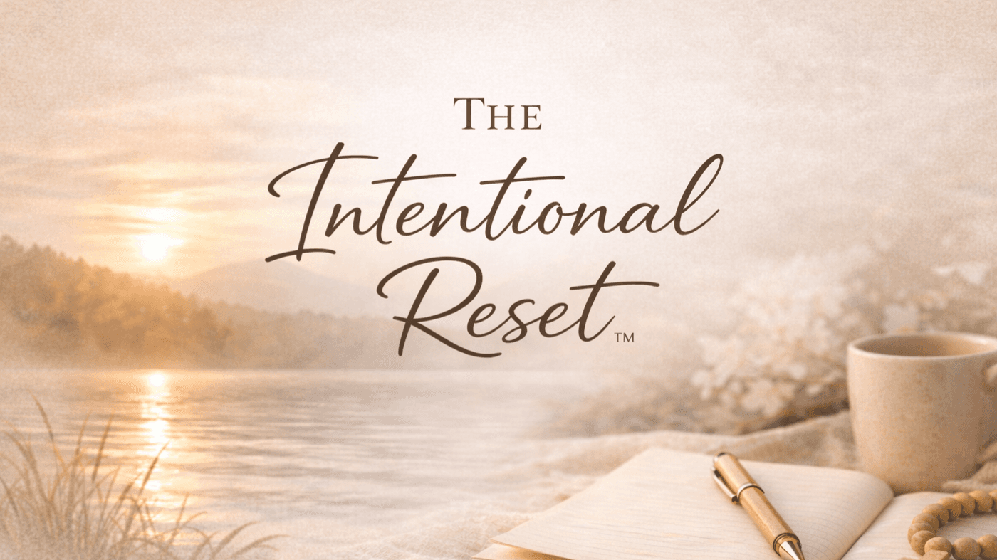 The Intentional Reset™
