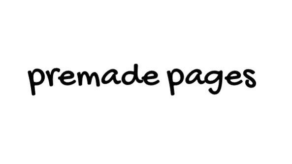 Premade Pages