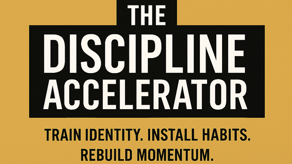 The Discipline Accelerator