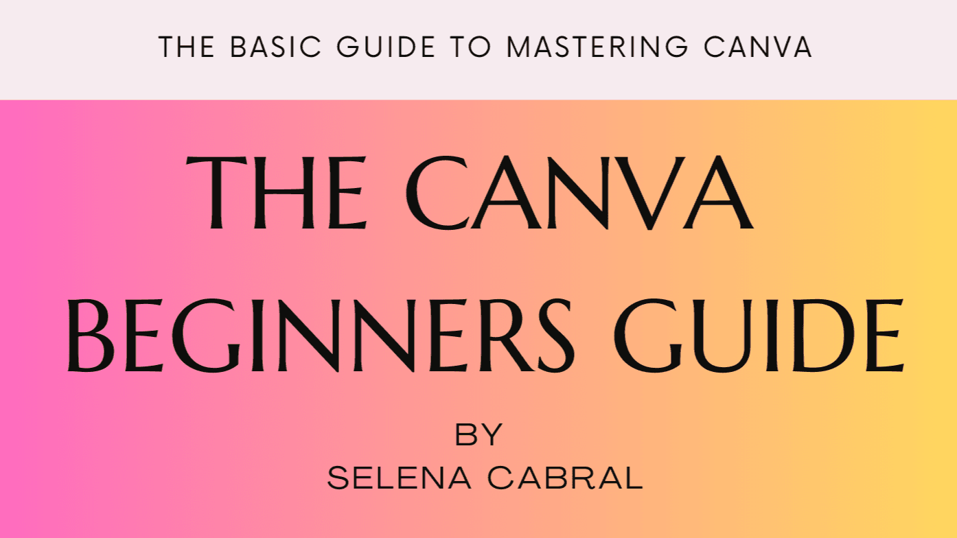 Get My "The Canva Beginners Guide" Now!
