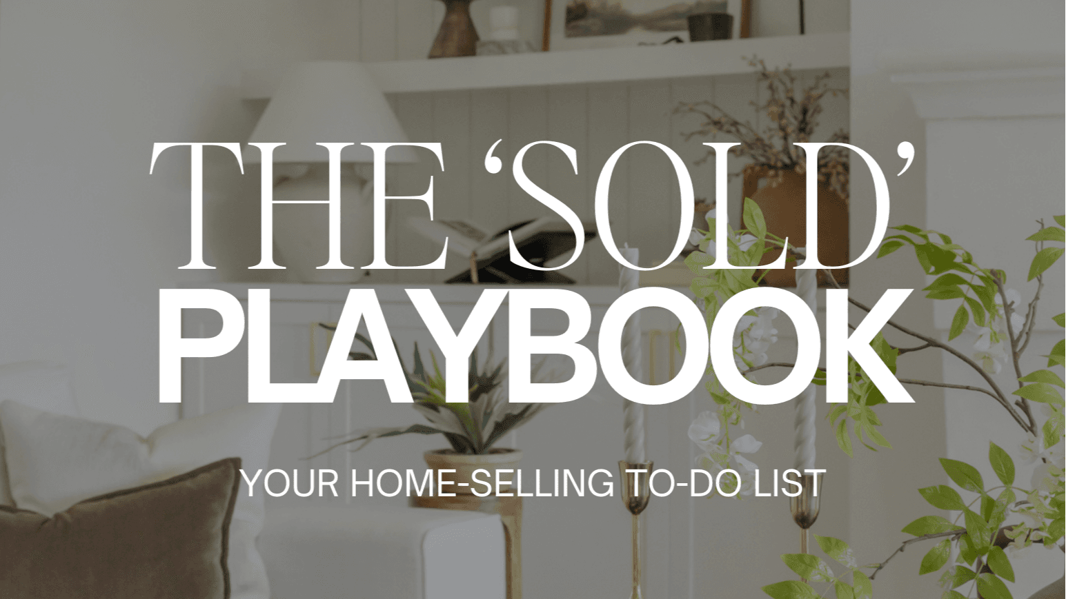 Get My SOLD Seller Playbook Now FREE!