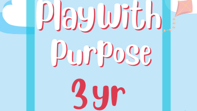Get my Play With Purpose Guide for 3 Year Olds!