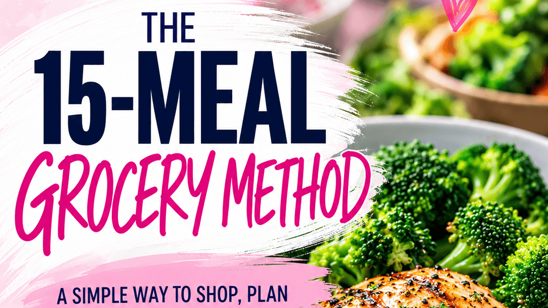 The  15-Meal Grocery Method