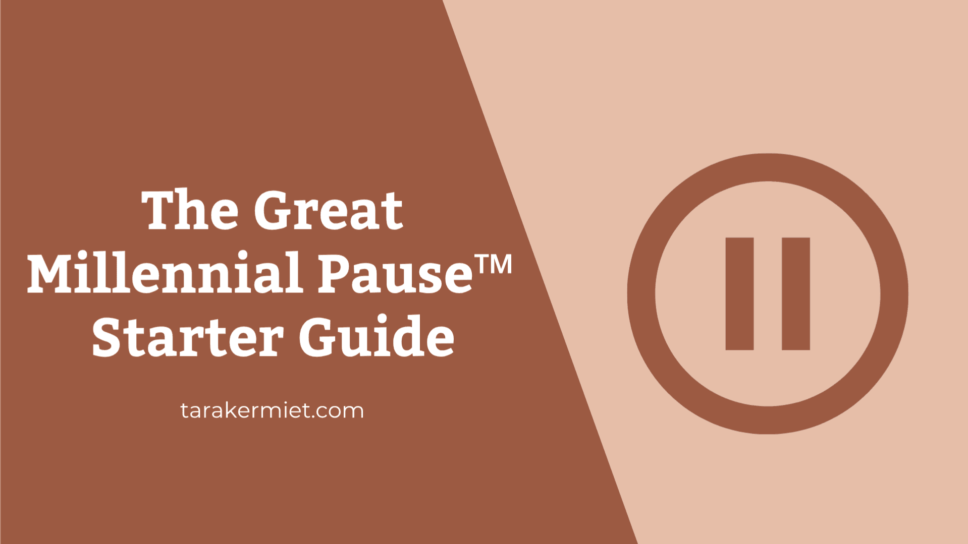 Free: The Great Millennial Pause™ Starter Guide