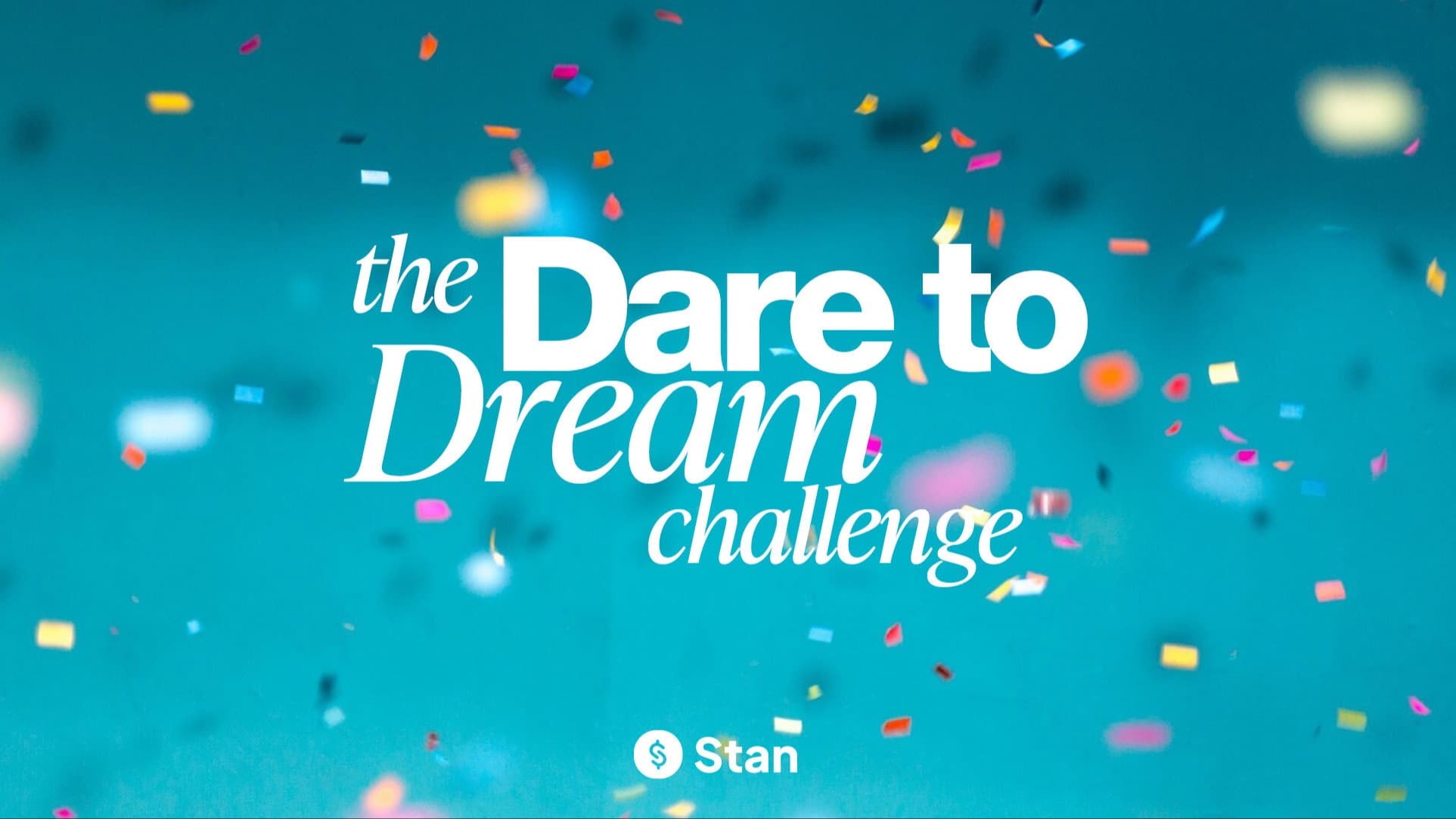 Stan’s Dare To Dream Challenge