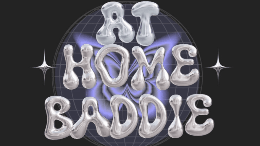 At-Home Baddie! *free download*