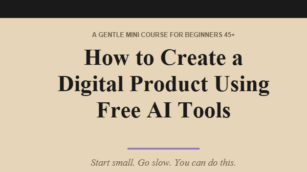 How to Create Digital Product Using Free AI Tools