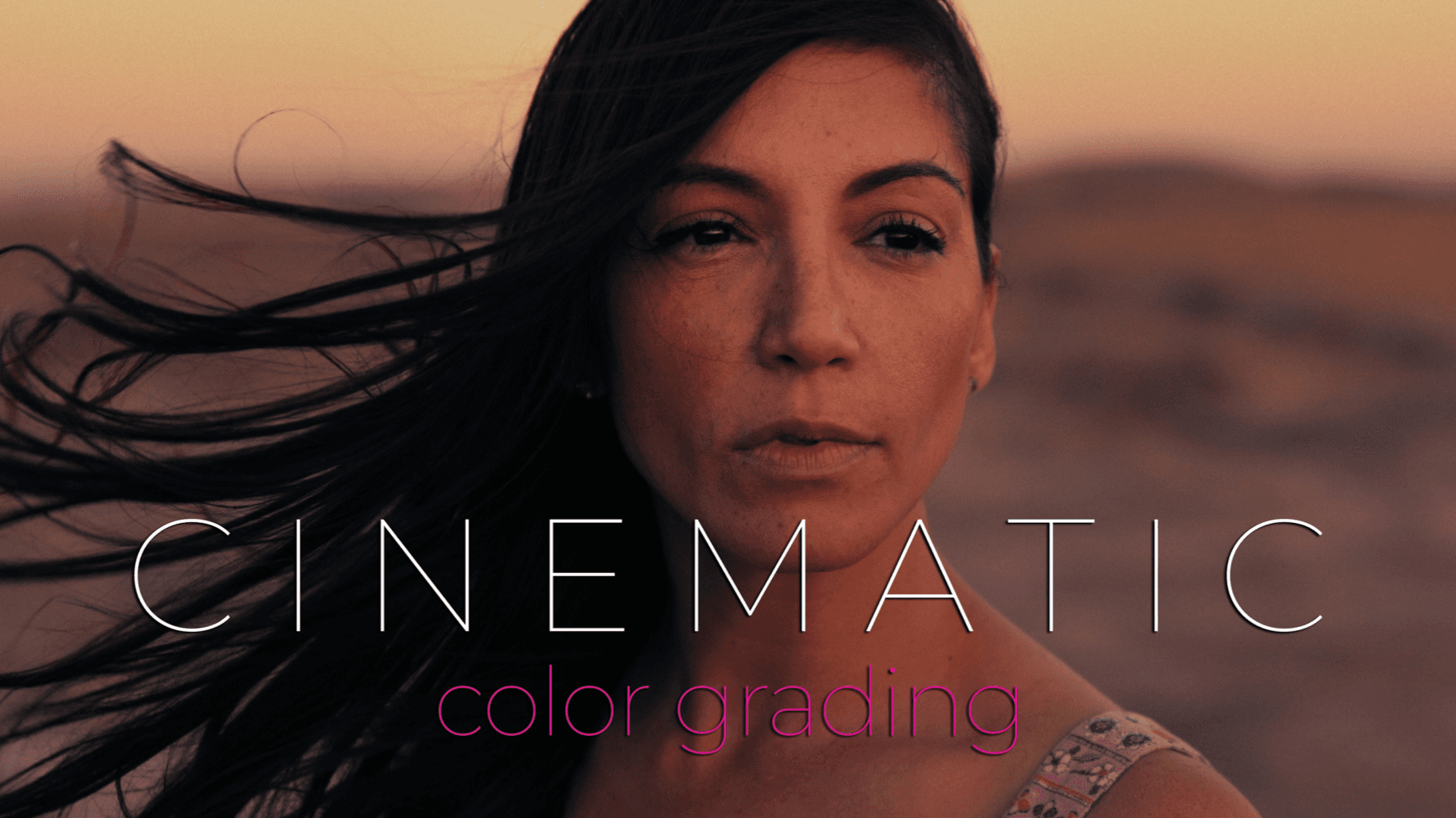 Cinematic Color Grading