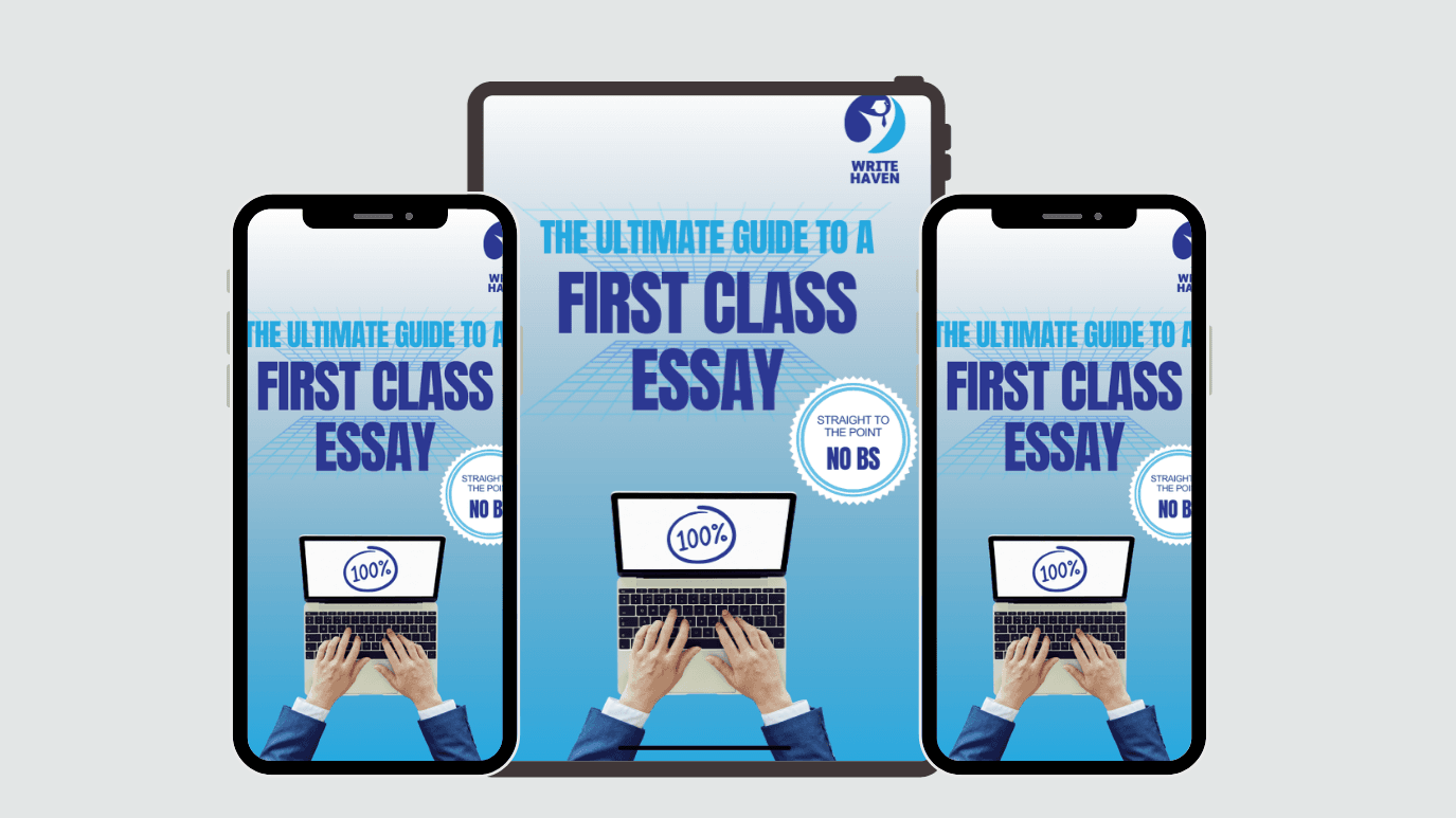 The ULTIMATE Guide to a First Class Essay