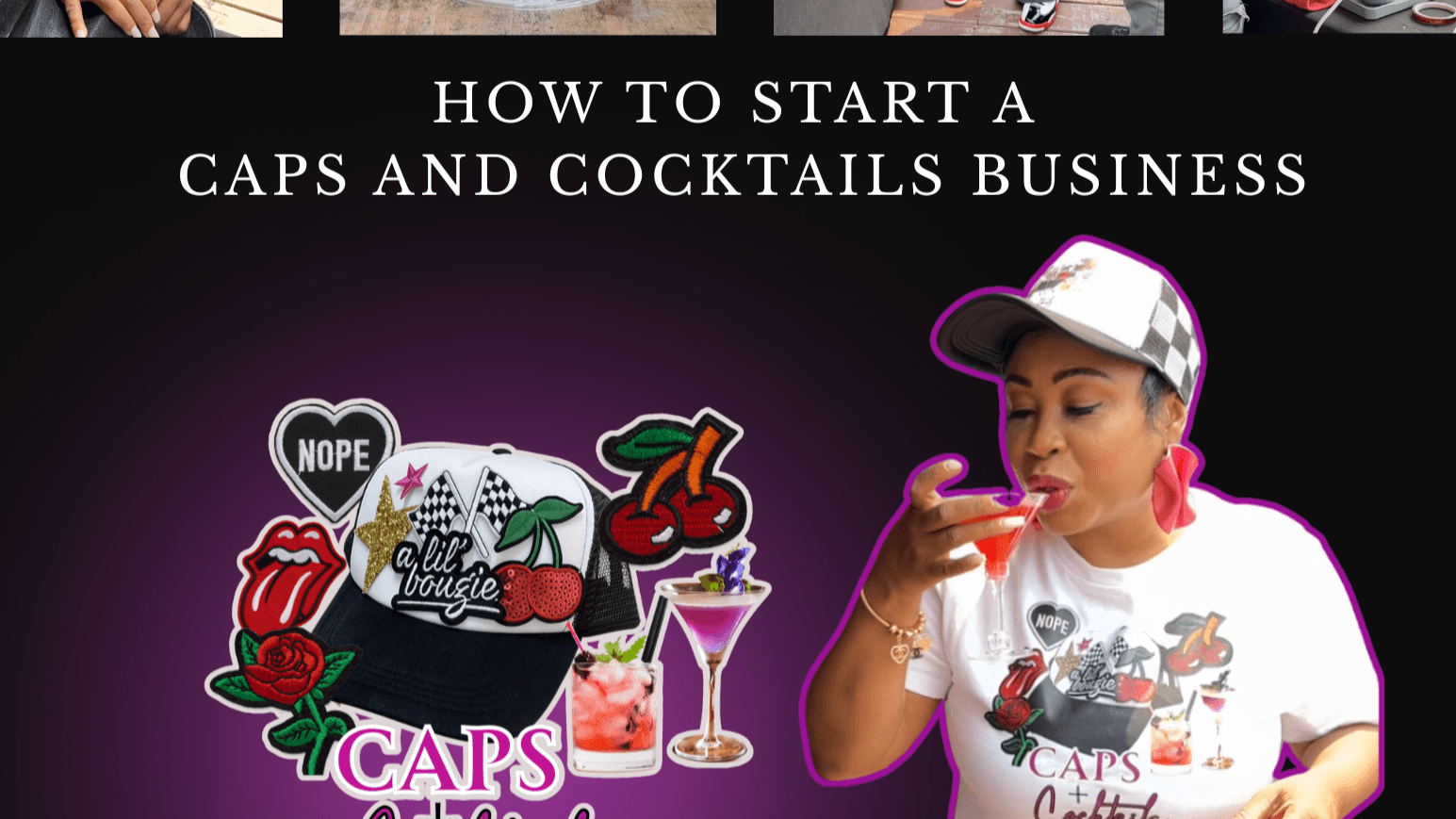 How to Start a  Caps and Cocktails Busines Ebook!