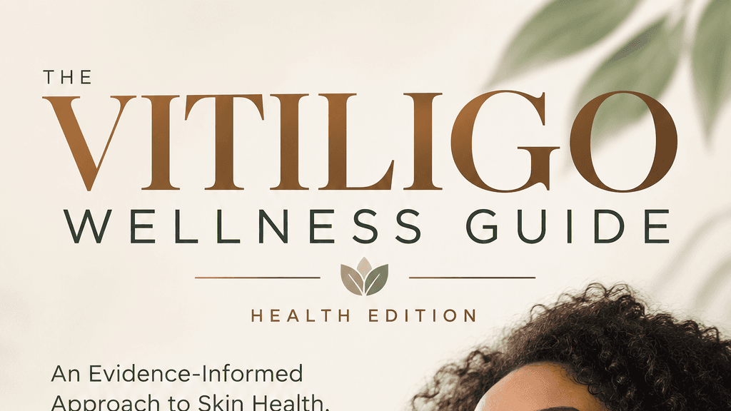 The Vitiligo Wellness Guide
