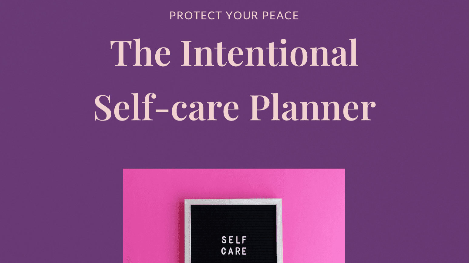 The Intentional Self-Care Planner