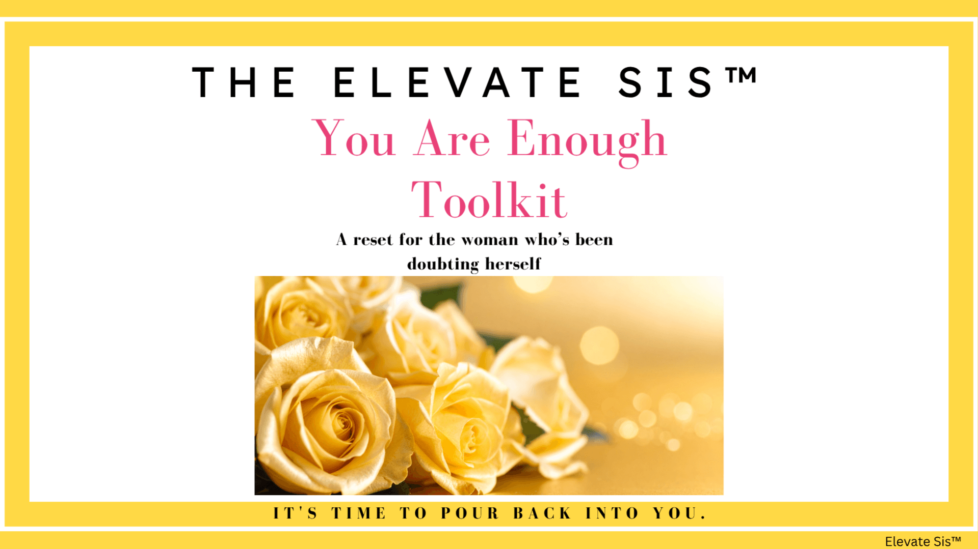 The Elevate Sis™ You Are Enough Toolkit