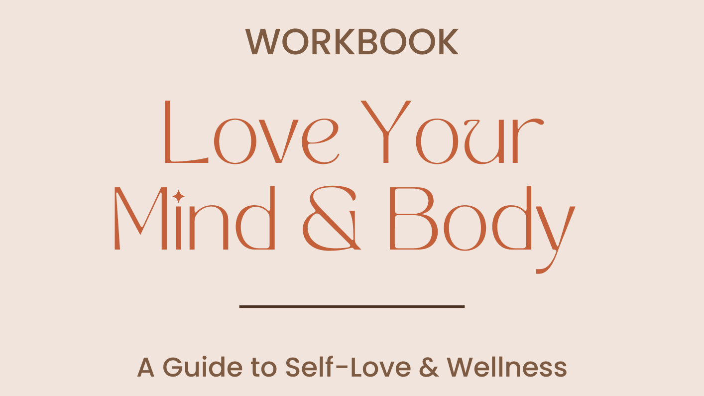 Love Your Mind & Body Workbook - FREE Download