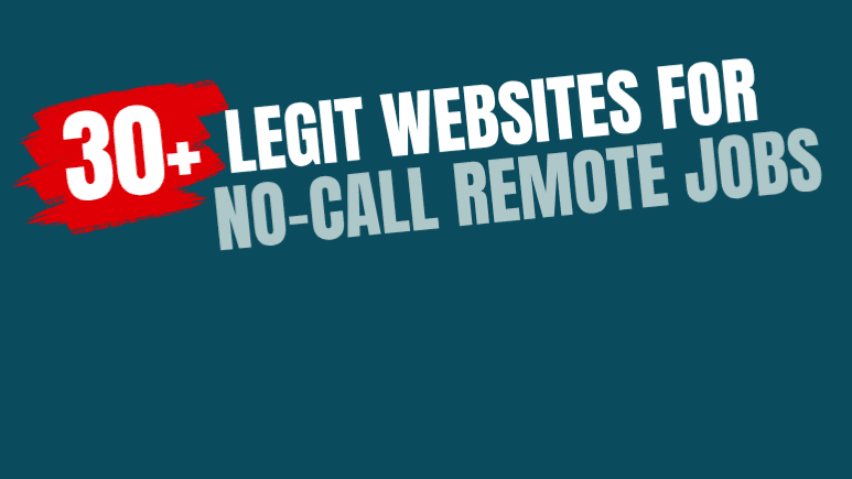 30+ No-Call Remote Job Websites