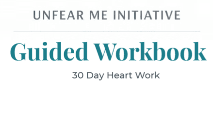 UnFear Me 30 | Ebook & HeartWork Bundle