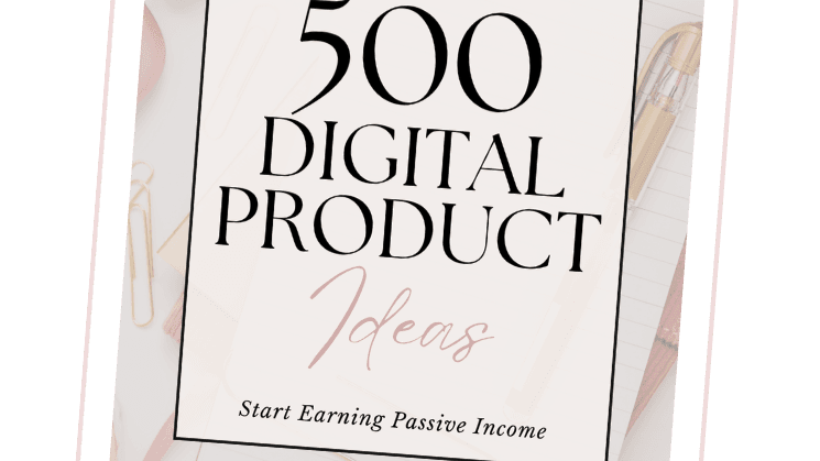 500 Digital Product Ideas