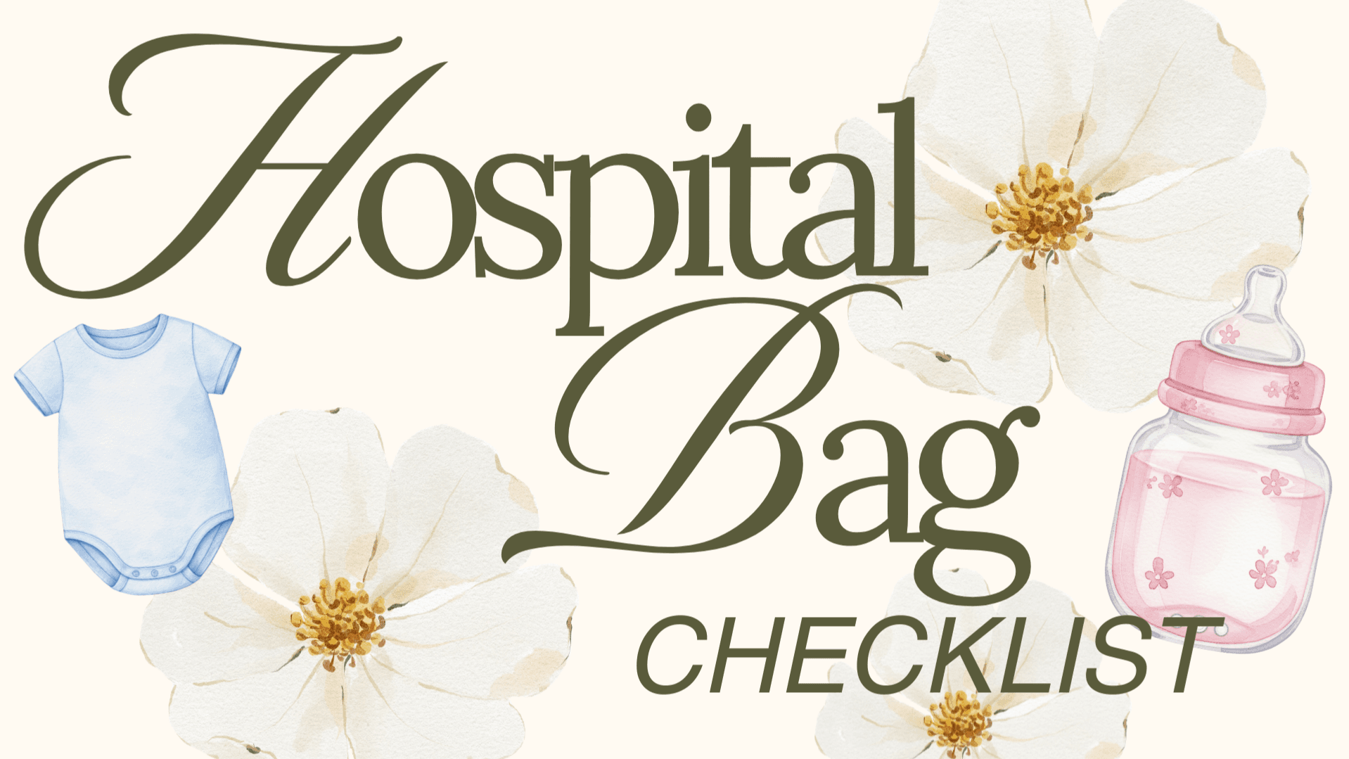 Hospital Bag Checklist! 💗