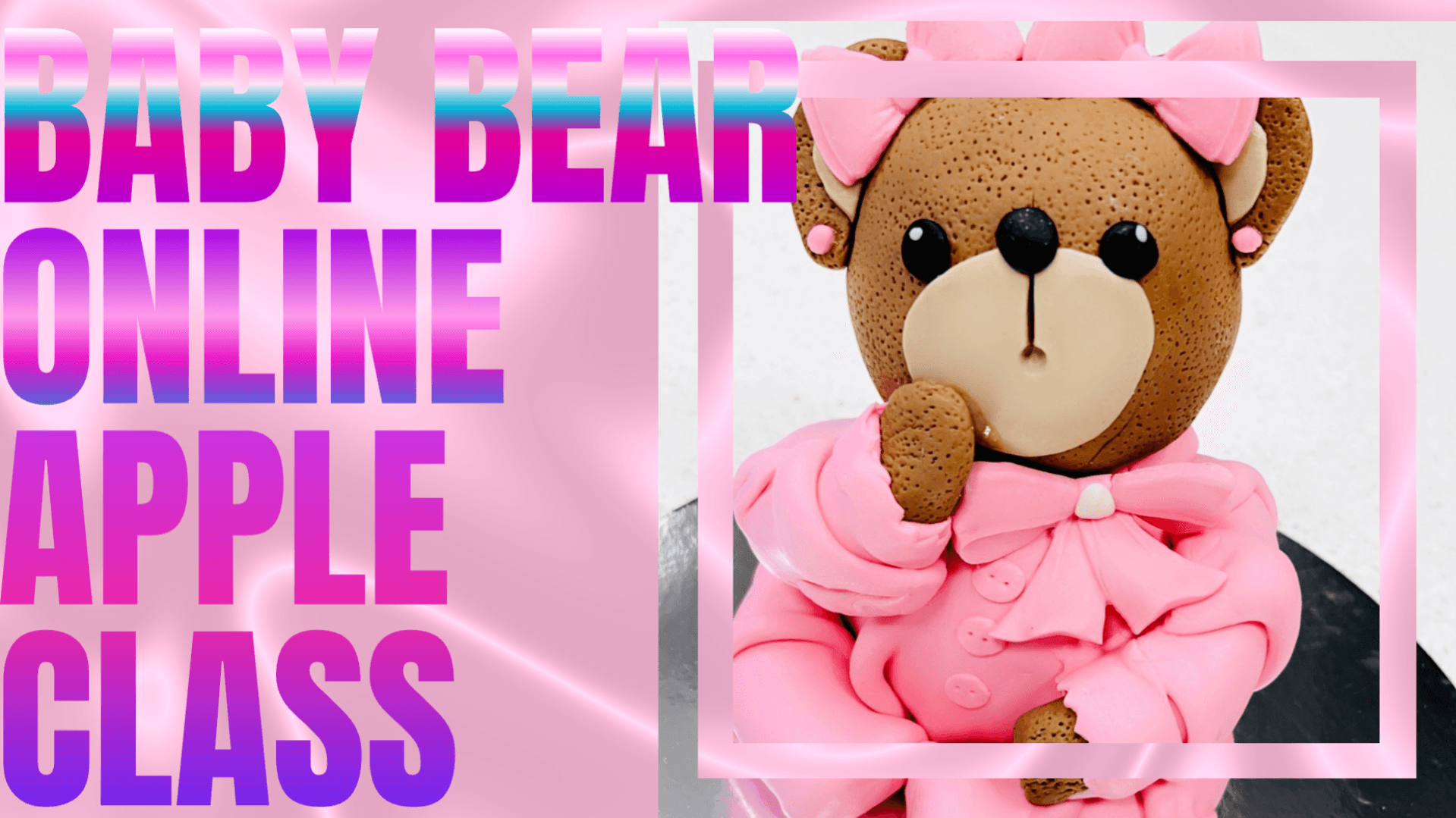 Pink Baby Shower Bear 💕🧸 Online Course