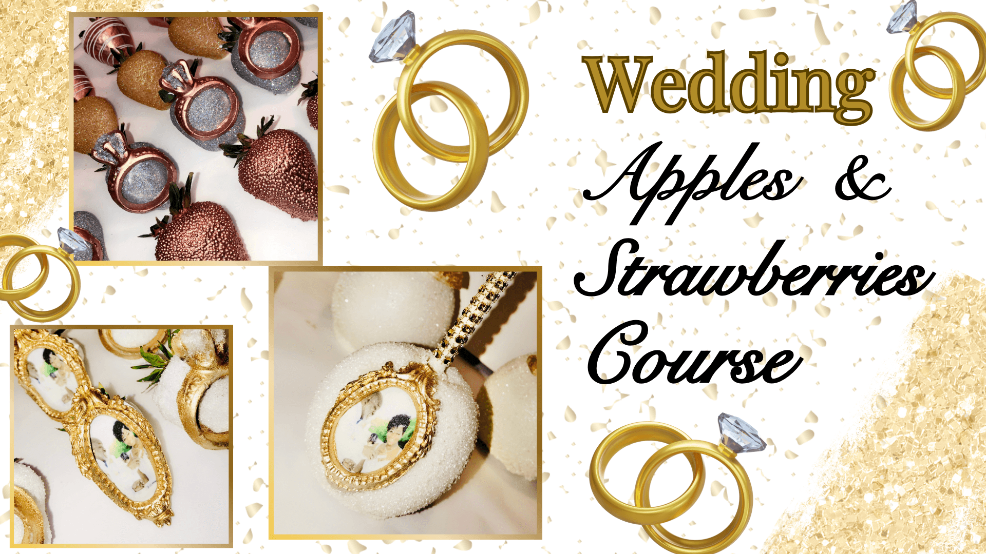 Wedding Apples & Strawberry Designer Course 